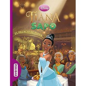 Tiana y el Sapo (Clásicos Disney) (Spanish Edition) - Editorial Everest Tiana y el Sapo (Clásicos Disney) (Spanish Edition) - Editorial Everest