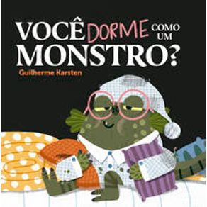 Você dorme como um monstro? - HarperKids Você dorme como um monstro? - HarperKids
