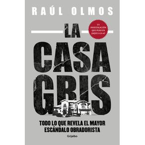 La Casa Gris / Grey House - Grijalbo La Casa Gris / Grey House - Grijalbo