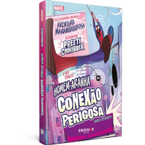 Homem-Aranha: Conexão Perigosa - Excelsior Homem-Aranha: Conexão Perigosa - Excelsior