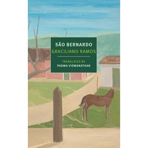 São Bernardo - New York Review of Books São Bernardo - New York Review of Books