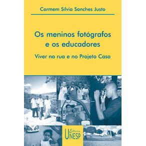 Os meninos fotógrafos e os educadores - Editora Unesp Os meninos fotógrafos e os educadores - Editora Unesp