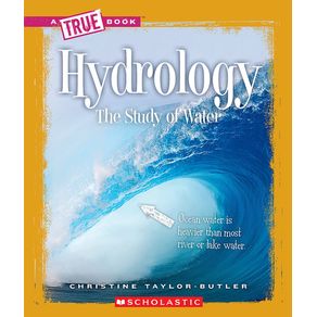Hydrology (a True Book: Earth Science) - C. Press/F. Watts Trade Hydrology (a True Book: Earth Science) - C. Press/F. Watts Trade