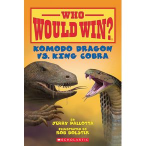 Komodo Dragon vs. King Cobra - Scholastic Inc. Komodo Dragon vs. King Cobra - Scholastic Inc.