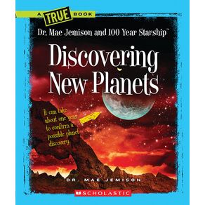 Discovering New Planets (a True Book: Dr. Mae Jemison and 100 Year Starship) - C. Press/F. Watts Trade Discovering New Planets (a True Book: Dr. Mae Jemison and 100 Year Starship) - C. Press/F. Watts Trade