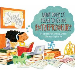 What Does It Mean to Be an Entrepreneur? - Little Pickle Press What Does It Mean to Be an Entrepreneur? - Little Pickle Press