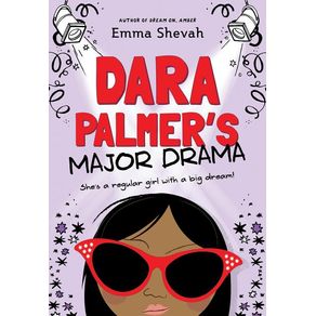 Dara Palmer's Major Drama - Sourcebooks Young Readers Dara Palmer's Major Drama - Sourcebooks Young Readers