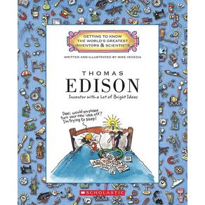 Thomas Edison (Getting to Know the World's Greatest Inventors & Scientists) - C. Press/F. Watts Trade Thomas Edison (Getting to Know the World's Greatest Inventors & Scientists) - C. Press/F. Watts Trade