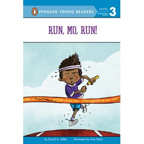 Run, Mo, Run! - Penguin Young Readers Group Run, Mo, Run! - Penguin Young Readers Group