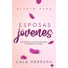 Diario Para Esposas Jóvenes - Casa Creacion Diario Para Esposas Jóvenes - Casa Creacion