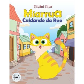 Miarrua, Cuidando da Rua - Magico de Oz Miarrua, Cuidando da Rua - Magico de Oz