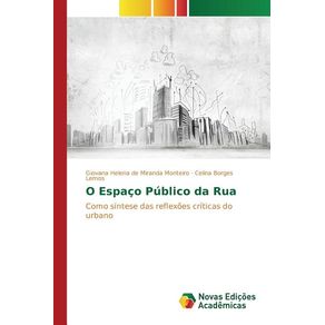 O Espaço Público da Rua - Novas Edicoes Academicas O Espaço Público da Rua - Novas Edicoes Academicas