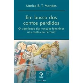 Em busca dos contos perdidos - Editora Unesp Em busca dos contos perdidos - Editora Unesp