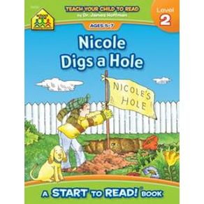Nicole digs a hole - School Zone Nicole digs a hole - School Zone