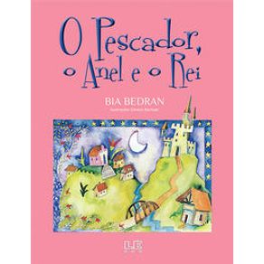 O pescador, o anel e o rei - Editora Lê O pescador, o anel e o rei - Editora Lê