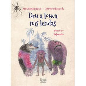 Deu a louca nas lendas - Ciranda na Escola Deu a louca nas lendas - Ciranda na Escola