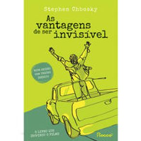 As vantagens de ser invisível - Rocco Jovens Leitores As vantagens de ser invisível - Rocco Jovens Leitores