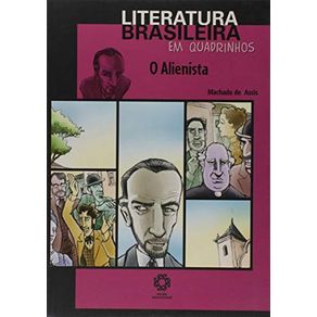 O Alienista - Coleção Literatura Brasileira em Quadrinhos - Escala Educacional O Alienista - Coleção Literatura Brasileira em Quadrinhos - Escala Educacional