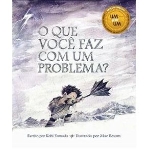 Que Voce Faz Com Um Problema?, O Que Voce Faz Com Um Problema?, O