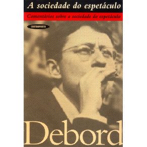 A Sociedade do Espetáculo - CONTRAPONTO A Sociedade do Espetáculo - CONTRAPONTO
