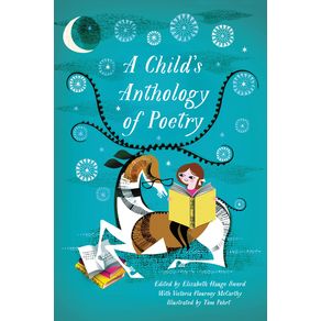 Child's Anthology of Poetry - Ecco Press Child's Anthology of Poetry - Ecco Press