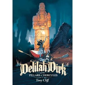 Delilah Dirk and the Pillars of Hercules - First Second Delilah Dirk and the Pillars of Hercules - First Second