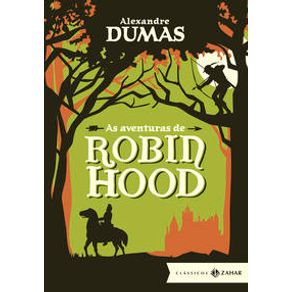 As aventuras de Robin Hood: edição bolso de luxo - Clássicos Zahar As aventuras de Robin Hood: edição bolso de luxo - Clássicos Zahar
