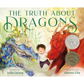 Truth about Dragons: (Caldecott Honor Book) - Henry Holt & Company Truth about Dragons: (Caldecott Honor Book) - Henry Holt & Company