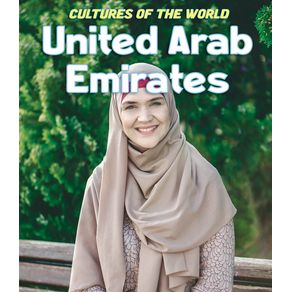 United Arab Emirates - Cavendish Square Publishing United Arab Emirates - Cavendish Square Publishing