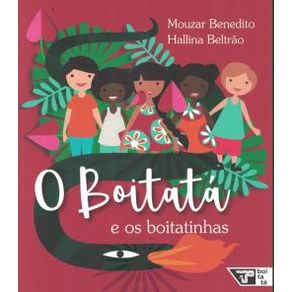 O Boitata E Os Boitatinhas O Boitata E Os Boitatinhas