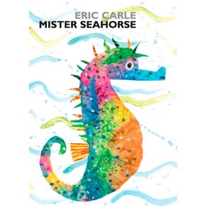 Mister Seahorse - World of Eric Carle Mister Seahorse - World of Eric Carle