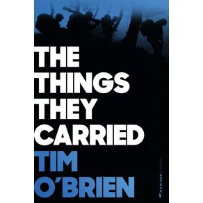 Things They Carried (Anniversary) - Mariner Books Classics Things They Carried (Anniversary) - Mariner Books Classics