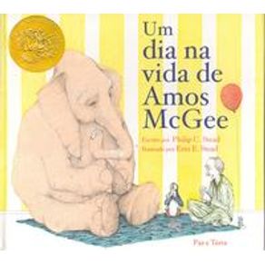 Um dia na vida de Amos McGee - Paz & Terra Um dia na vida de Amos McGee - Paz & Terra
