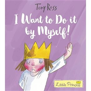 I Want to Do It by Myself! - Andersen Press I Want to Do It by Myself! - Andersen Press