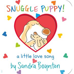 Snuggle Puppy: A Little Love Song - Workman Publishing Snuggle Puppy: A Little Love Song - Workman Publishing