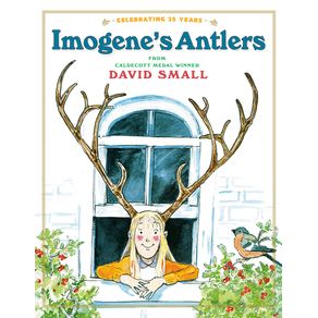 Imogene's Antlers: A Christmas Book for Kids - Dragonfly Books Imogene's Antlers: A Christmas Book for Kids - Dragonfly Books