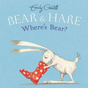 Bear & Hare -- Where's Bear? - Simon & Schuster Books for Young Readers Bear & Hare -- Where's Bear? - Simon & Schuster Books for Young Readers