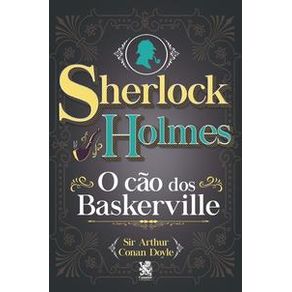 Sherlock Holmes - O Cão dos Baskerville - Camelot Editora Sherlock Holmes - O Cão dos Baskerville - Camelot Editora