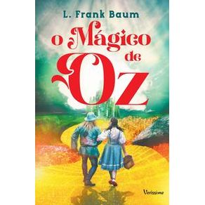O mágico de Oz - Veríssimo O mágico de Oz - Veríssimo