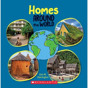Homes Around the World (Around the World) - C. Press/F. Watts Trade Homes Around the World (Around the World) - C. Press/F. Watts Trade