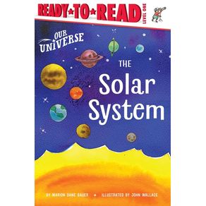 Solar System: Ready-To-Read Level 1 - Simon Spotlight Solar System: Ready-To-Read Level 1 - Simon Spotlight