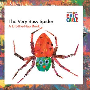 Very Busy Spider: A Lift-The-Flap Book - World of Eric Carle Very Busy Spider: A Lift-The-Flap Book - World of Eric Carle
