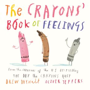 Crayons' Book of Feelings - Philomel Books Crayons' Book of Feelings - Philomel Books