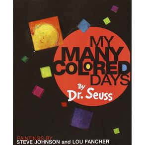 My Many Colored Days - Alfred A. Knopf Books for Young Readers My Many Colored Days - Alfred A. Knopf Books for Young Readers