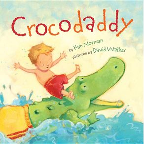 Crocodaddy - Sterling Children's Books Crocodaddy - Sterling Children's Books