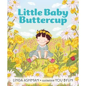 Little Baby Buttercup - Nancy Paulsen Books Little Baby Buttercup - Nancy Paulsen Books