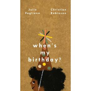When's My Birthday? - Roaring Brook Press When's My Birthday? - Roaring Brook Press