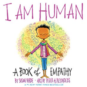 I Am Human: A Book of Empathy - Harry N. Abrams I Am Human: A Book of Empathy - Harry N. Abrams