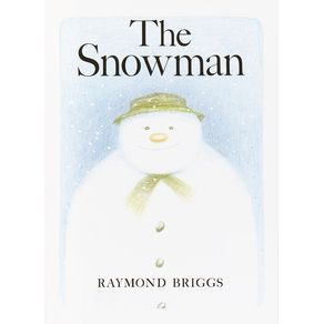 Snowman: A Classic Children's Book - Random House Books for Young Readers