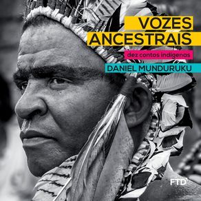 Vozes ancestrais - Editora Ftd S.A. Vozes ancestrais - Editora Ftd S.A.